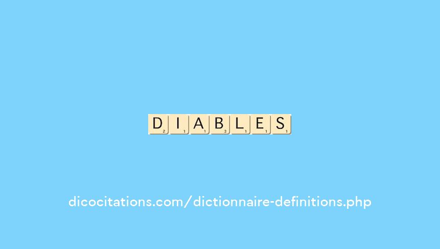 diables diables