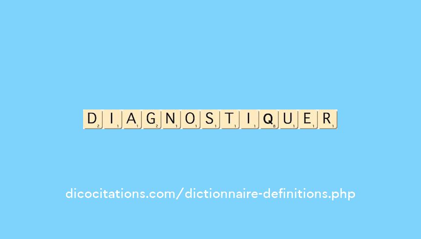 diagnostiquer diagnostiquer