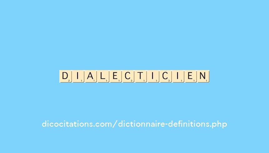 dialecticien dialecticien