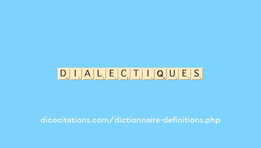 dialectiques dialectiques