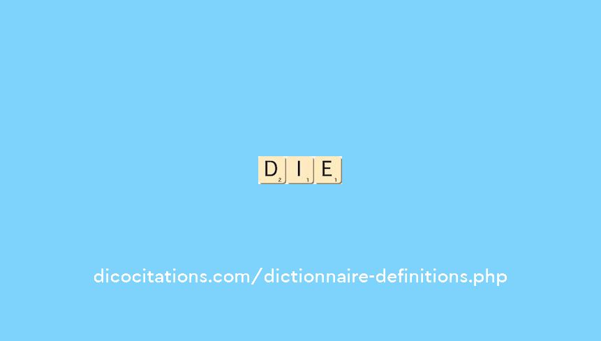 die