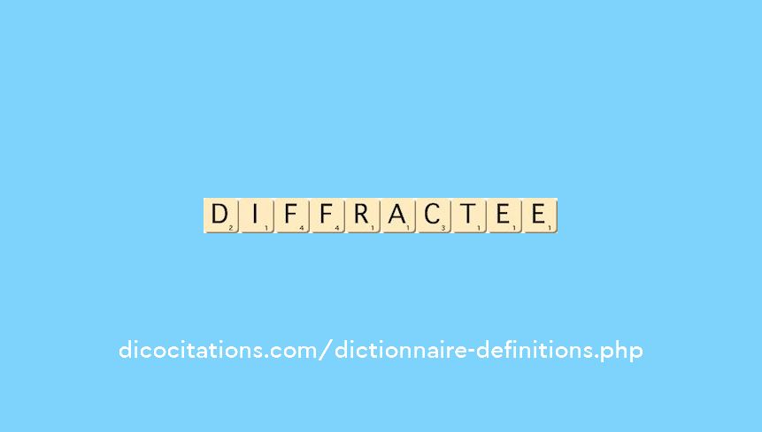 diffractee diffractee