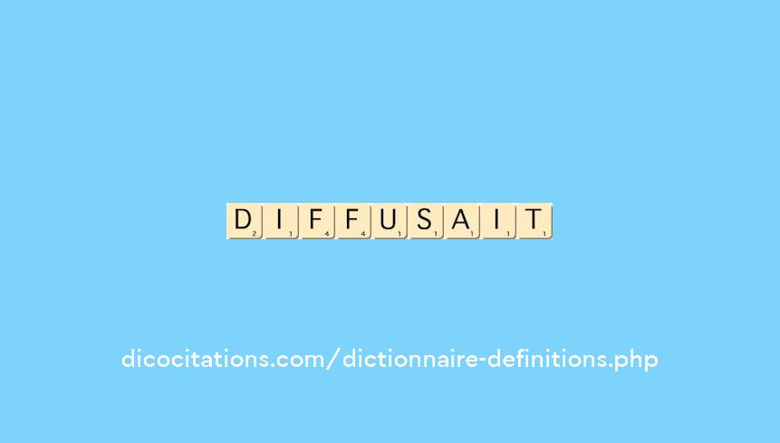 diffusait diffusait