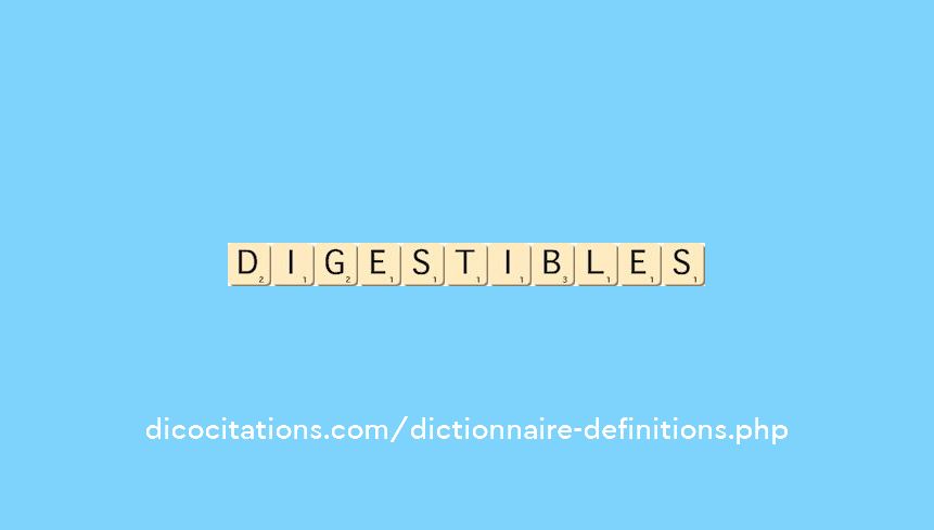 digestibles digestibles