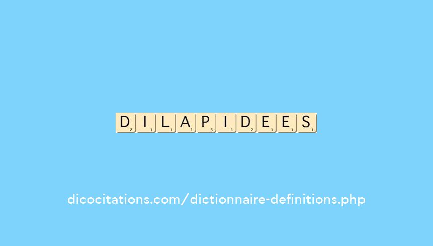 dilapidees dilapidees