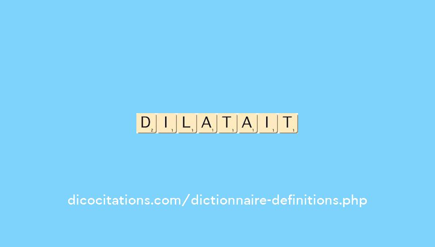 dilatait