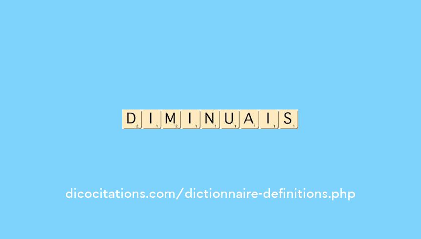 diminuais