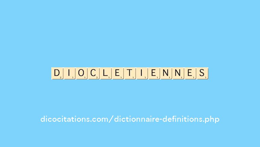 diocletiennes diocletiennes