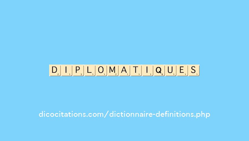 diplomatiques diplomatiques