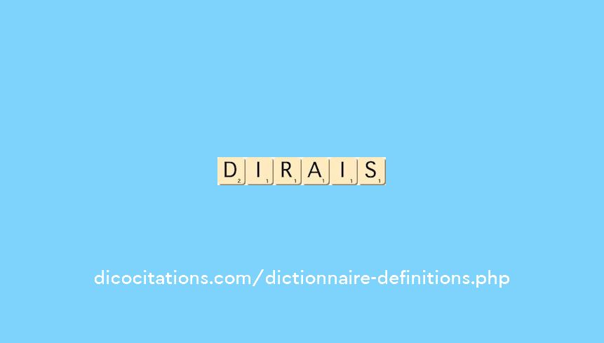 dirais dirais