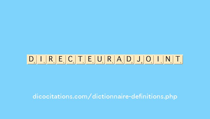 directeur-adjoint directeur-adjoint