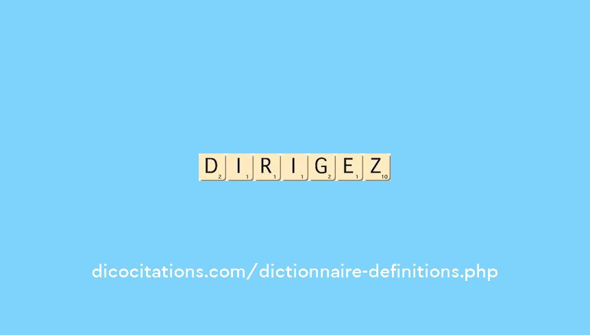 dirigez