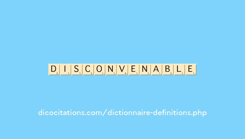 disconvenable