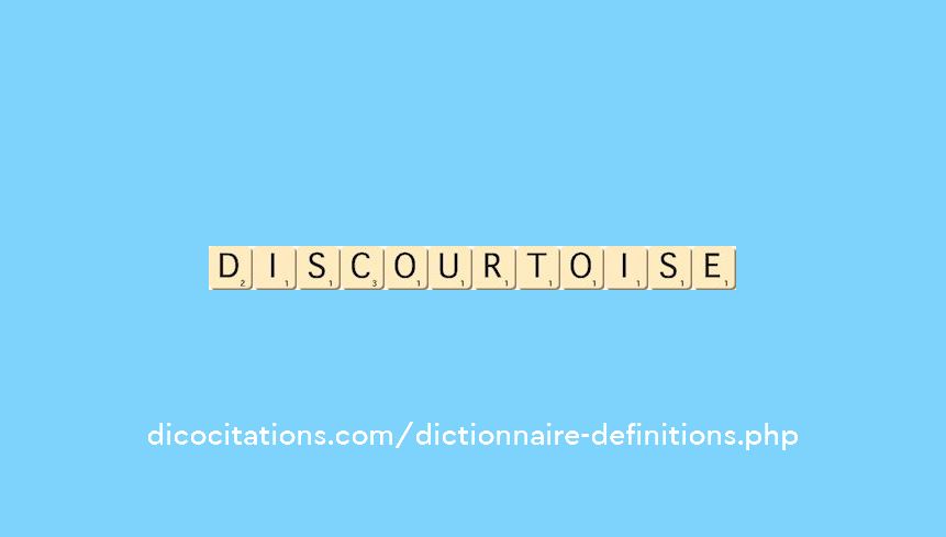 discourtoise discourtoise