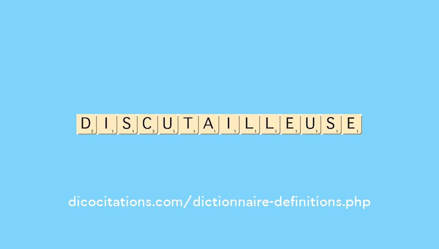 discutailleuse discutailleuse