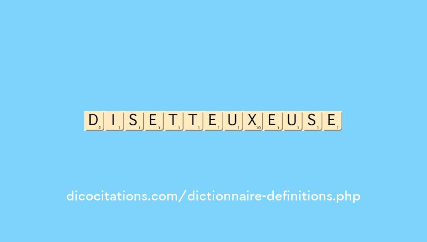 disetteux--euse
