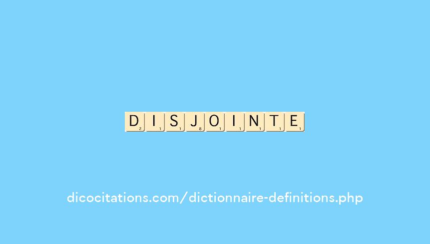 disjointe disjointe