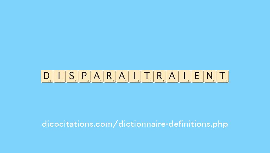 disparaitraient disparaitraient