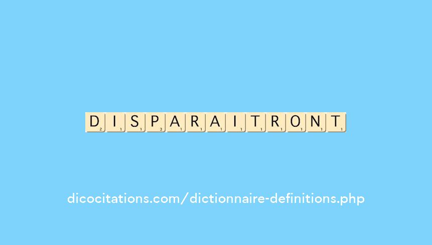 disparaitront disparaitront