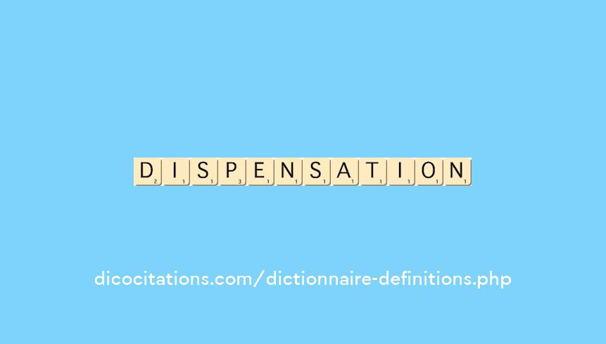 dispensation