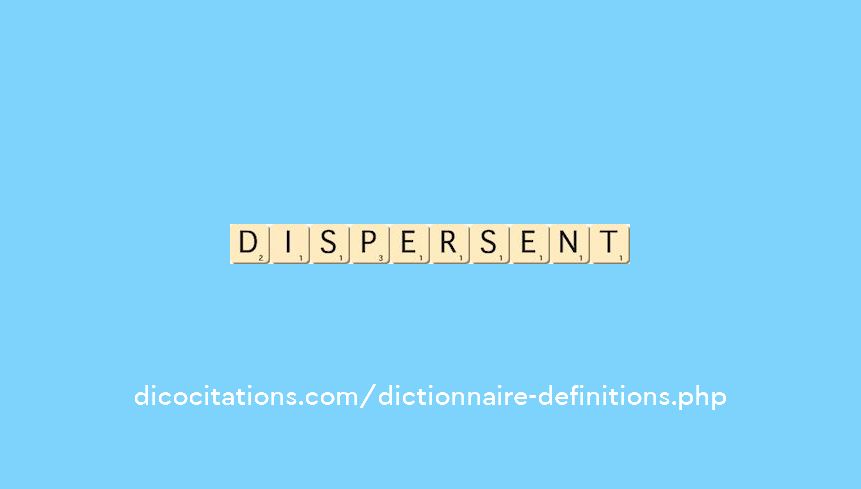 dispersent dispersent
