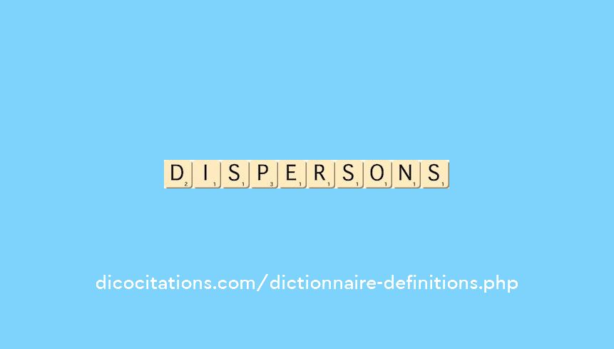 dispersons dispersons