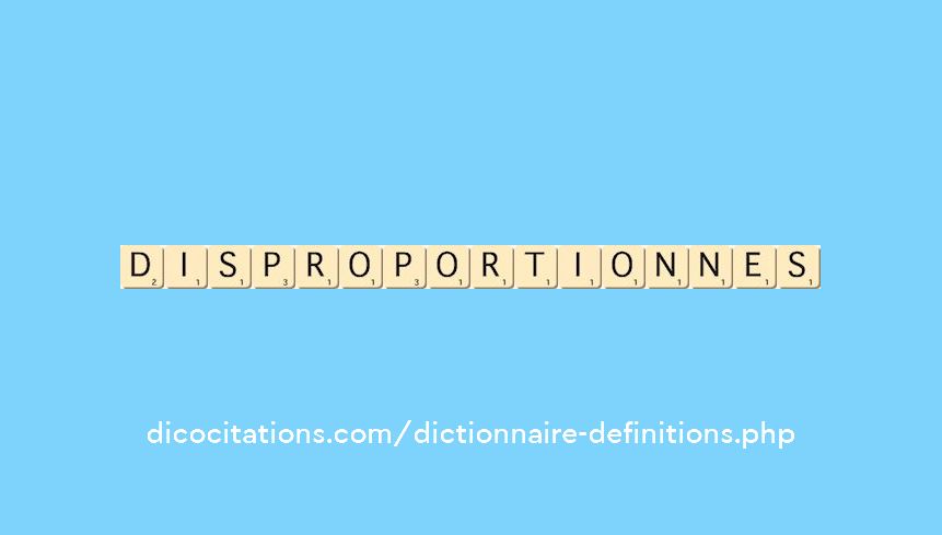 disproportionnes