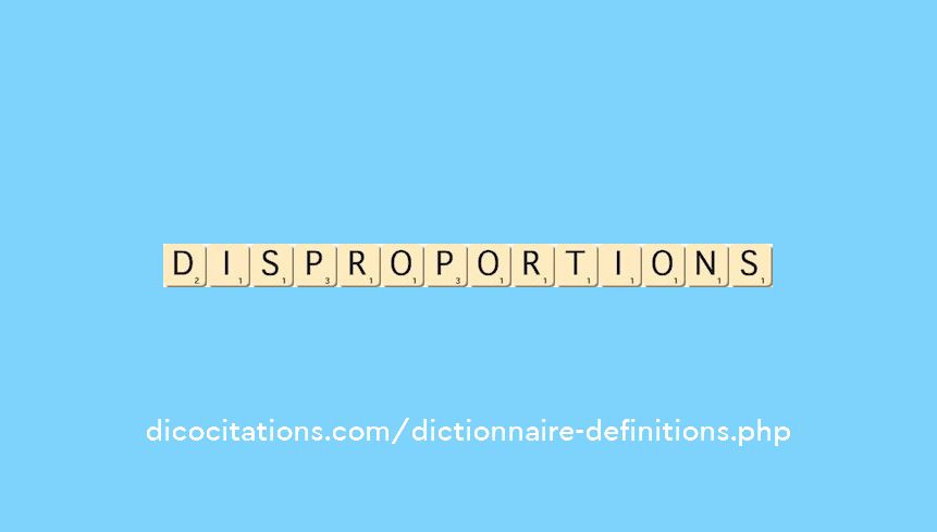 disproportions