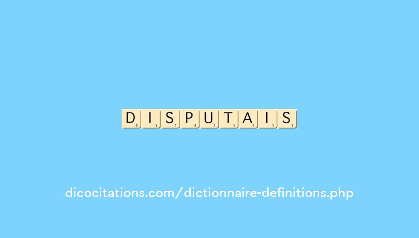 disputais disputais