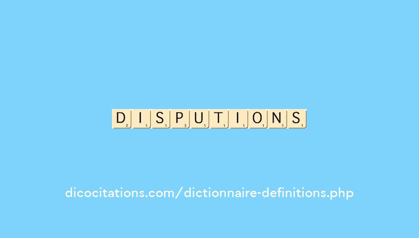 disputions disputions