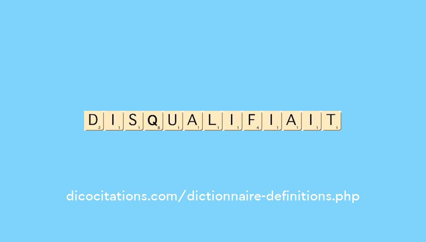 disqualifiait