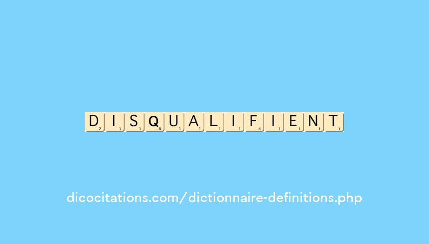 disqualifient disqualifient