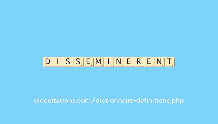 disseminerent