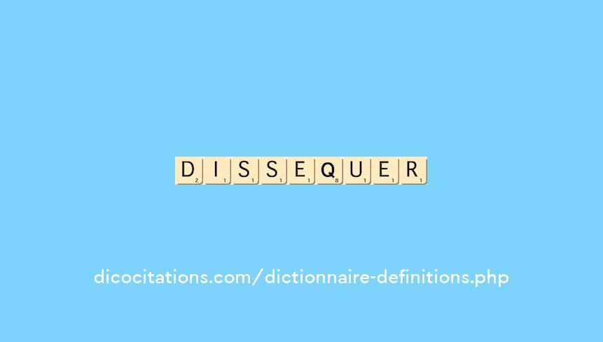 dissequer