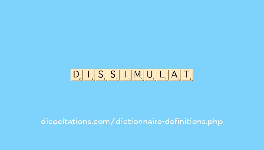 dissimulat dissimulat
