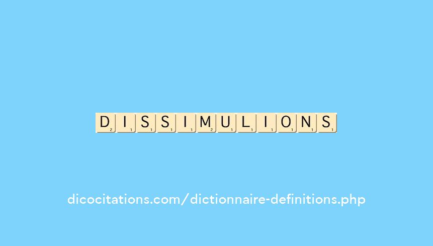 dissimulions dissimulions