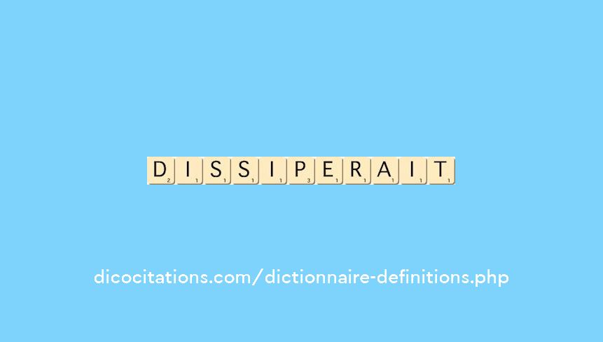 dissiperait dissiperait