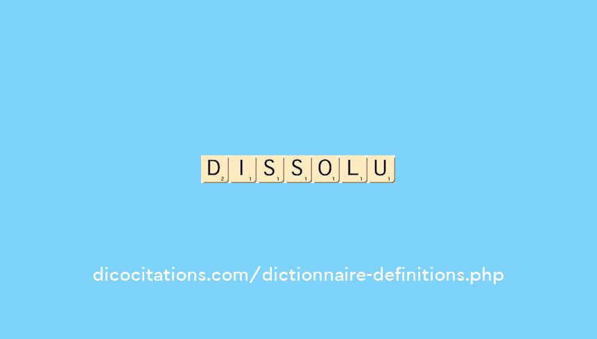 dissolu dissolu