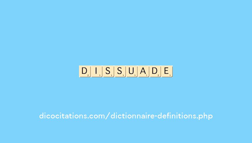dissuade