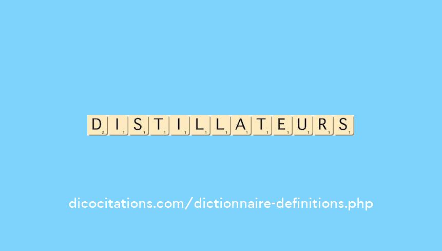 distillateurs distillateurs