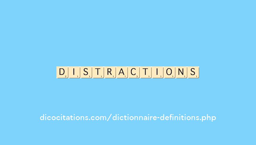 distractions