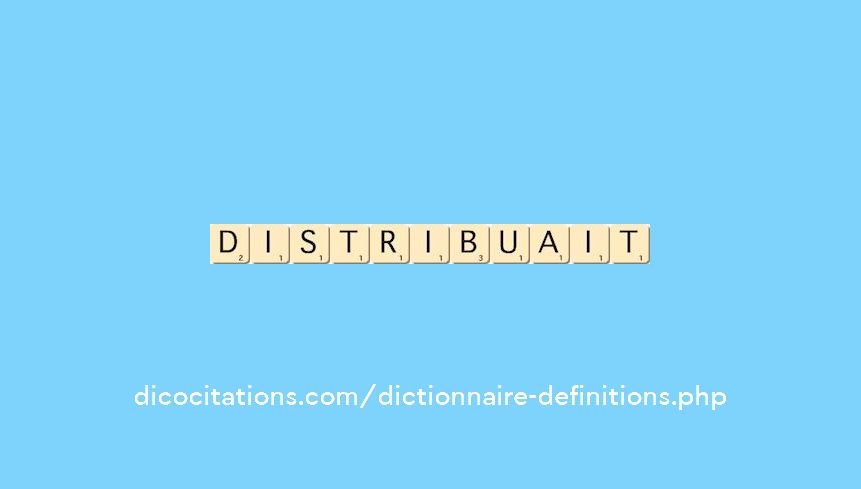 distribuait distribuait
