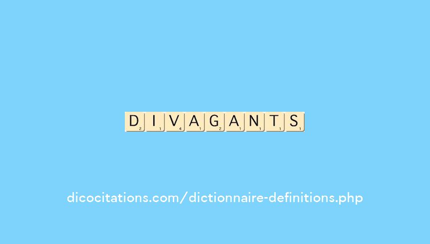 divagants divagants