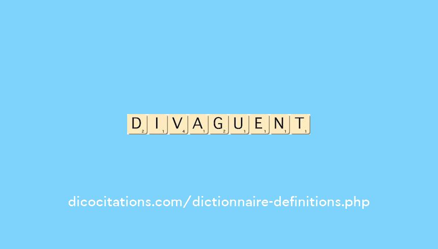 divaguent
