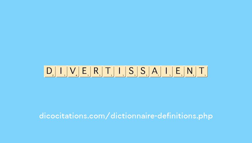 divertissaient divertissaient