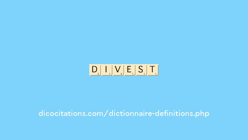divest
