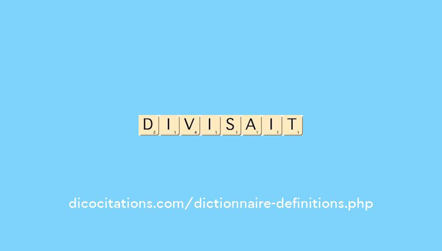divisait divisait