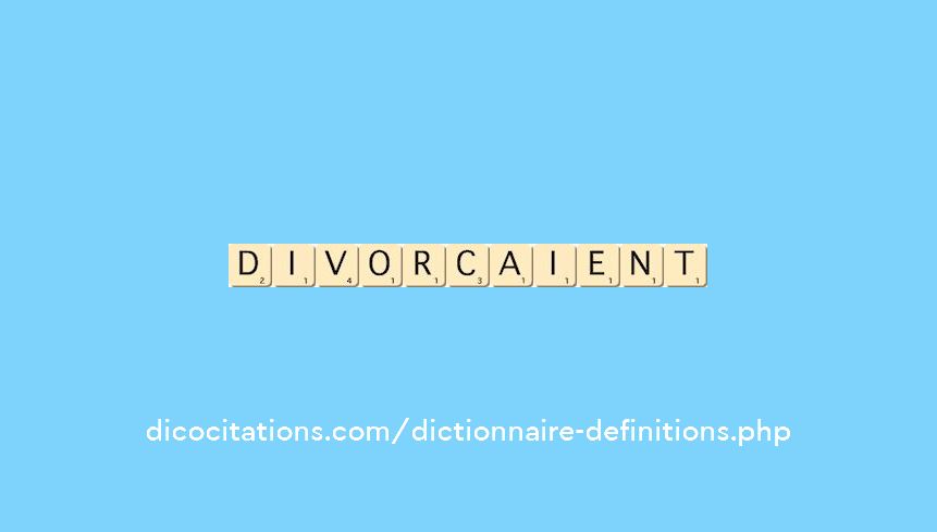 divorcaient divorcaient