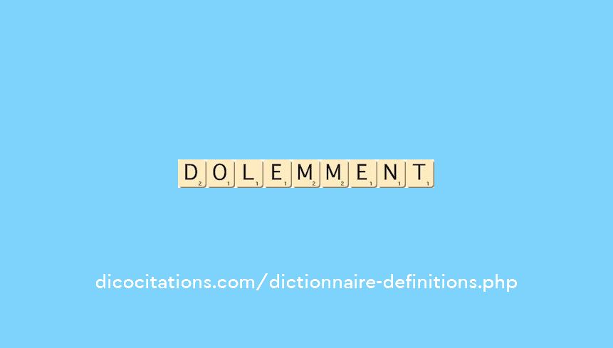 dolemment