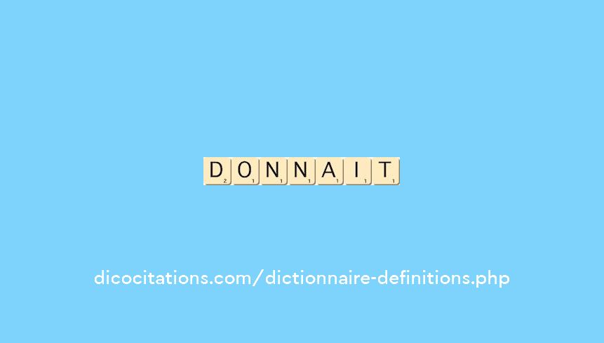donnait